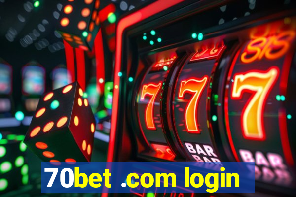 70bet .com login