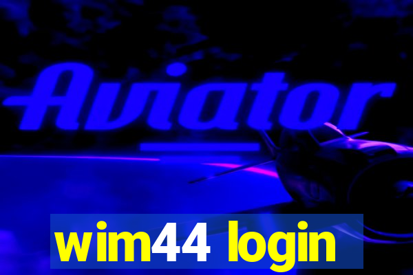 wim44 login