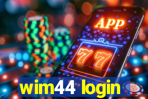 wim44 login