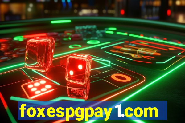 foxespgpay1.com