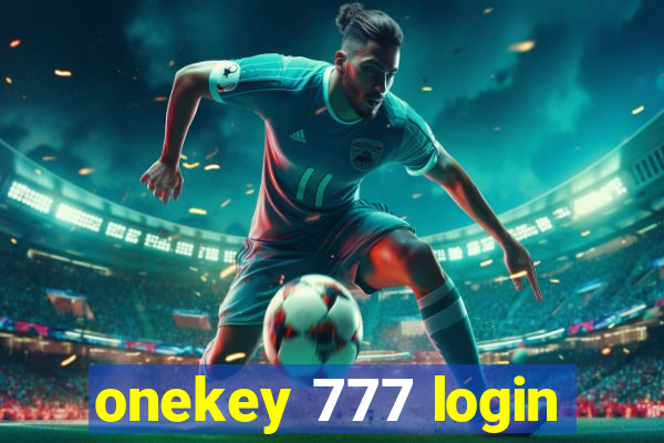 onekey 777 login