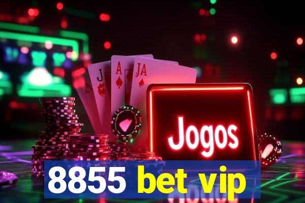 8855 bet vip