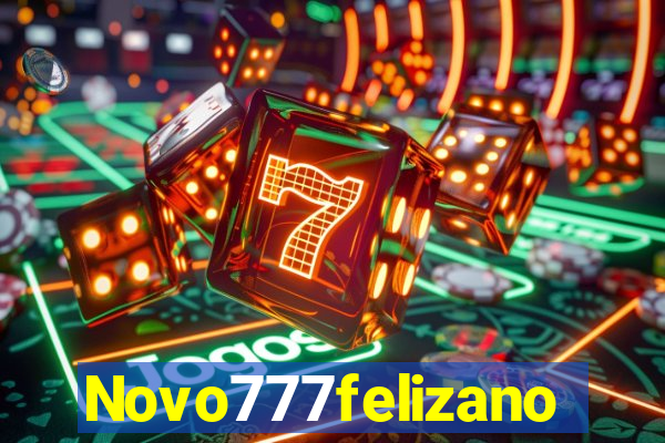 Novo777felizano