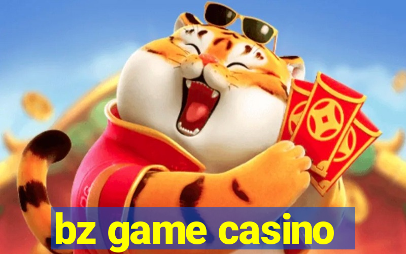 bz game casino