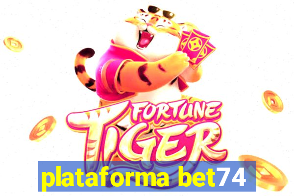 plataforma bet74