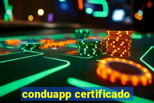 conduapp certificado