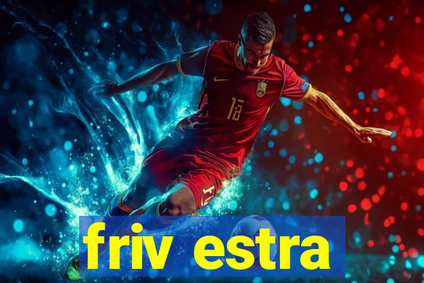 friv estra