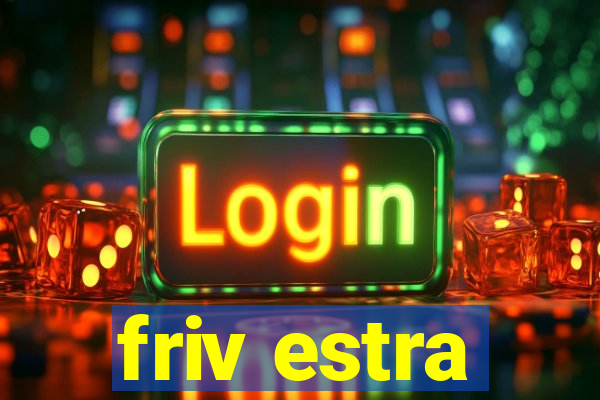 friv estra