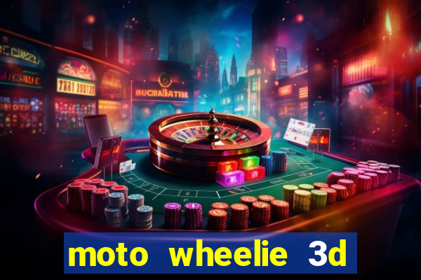 moto wheelie 3d dinheiro infinito 2024