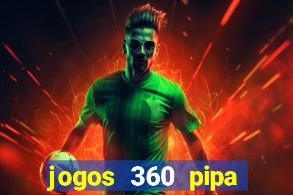 jogos 360 pipa combate 3d