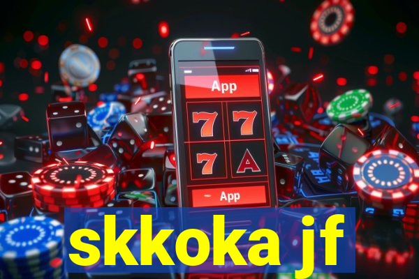 skkoka jf