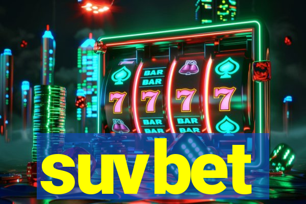 suvbet