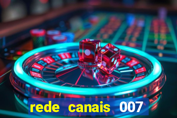 rede canais 007 cassino royale