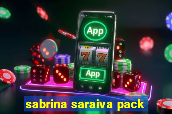 sabrina saraiva pack