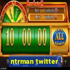 ntrman twitter