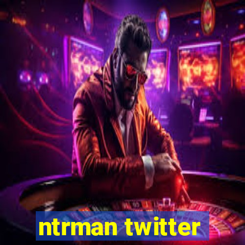 ntrman twitter