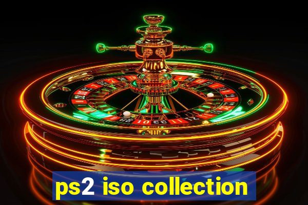 ps2 iso collection