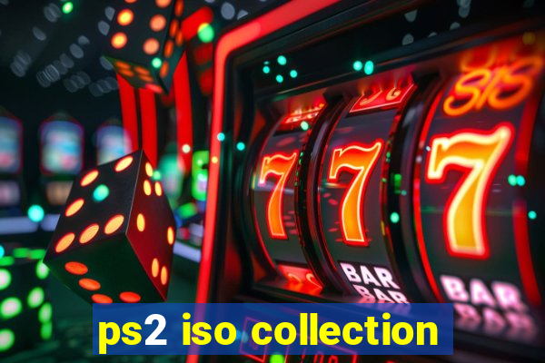 ps2 iso collection