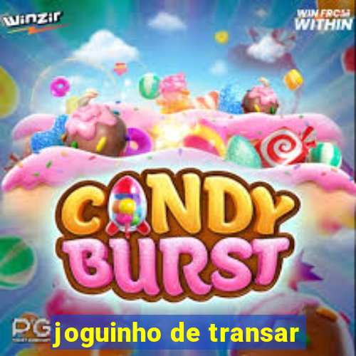 joguinho de transar