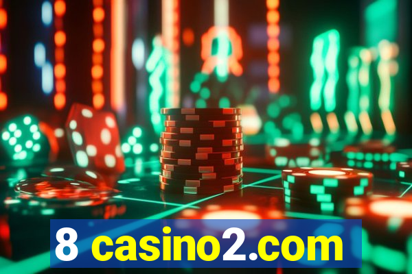 8 casino2.com