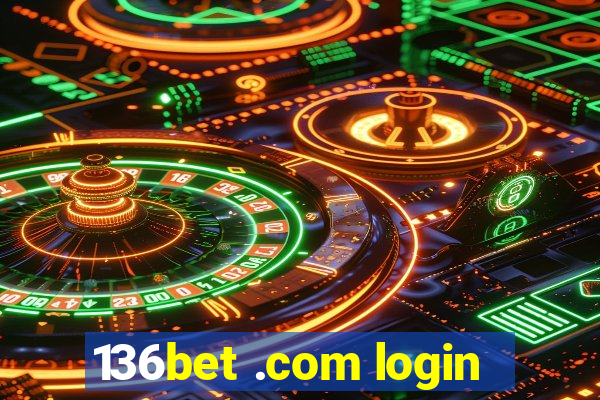 136bet .com login