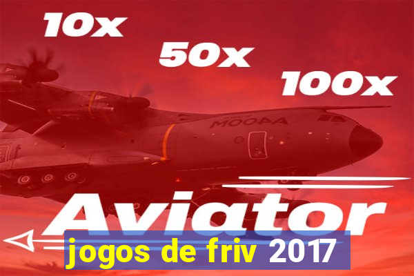 jogos de friv 2017