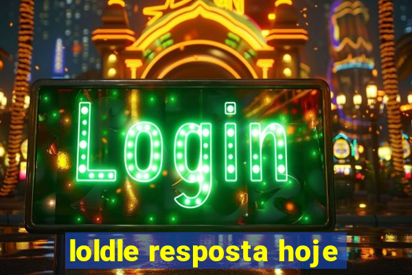 loldle resposta hoje