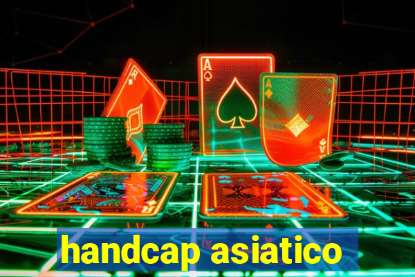 handcap asiatico