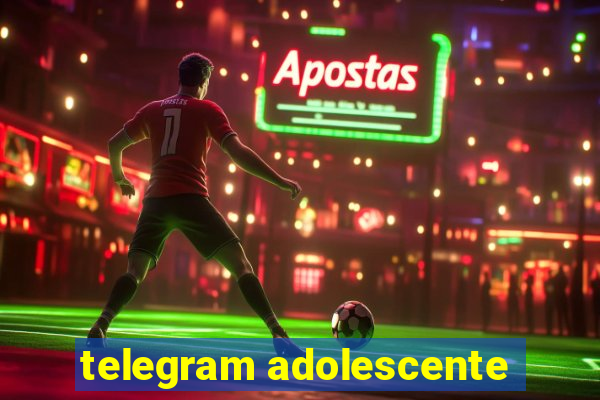 telegram adolescente