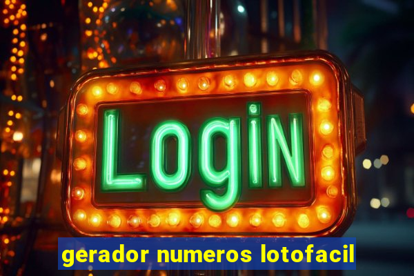 gerador numeros lotofacil