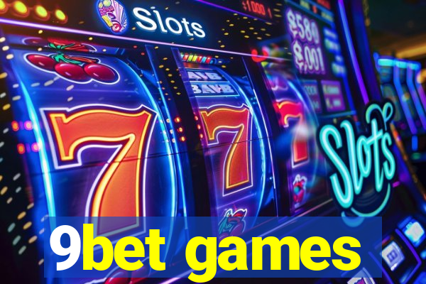 9bet games