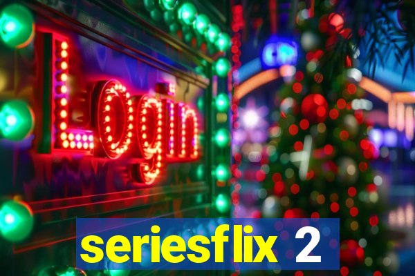 seriesflix 2