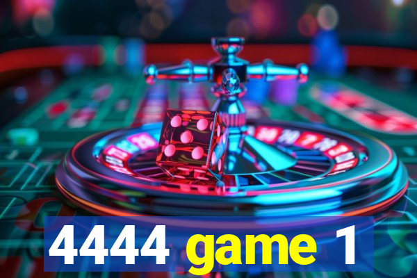 4444 game 1