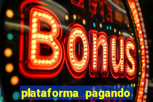 plataforma pagando muito fortune tiger