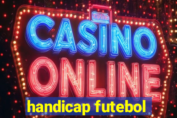 handicap futebol