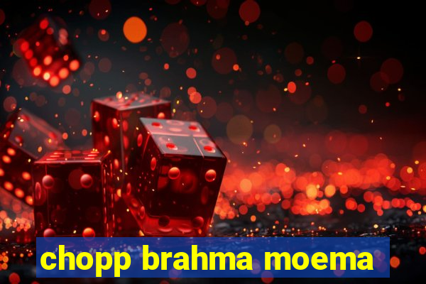 chopp brahma moema