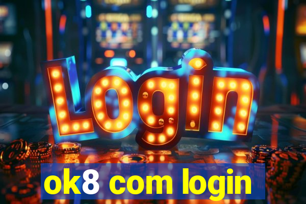 ok8 com login