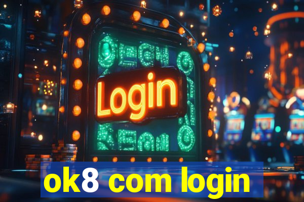 ok8 com login