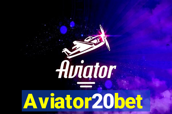 Aviator20bet