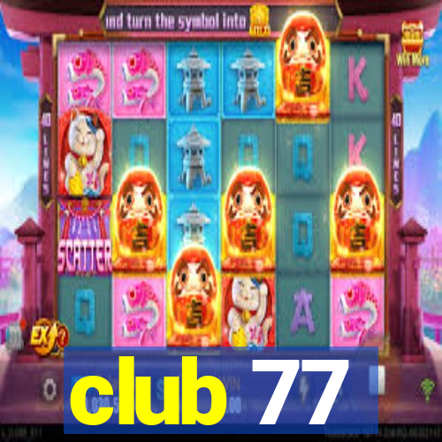 club 77