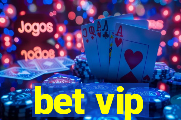 bet vip