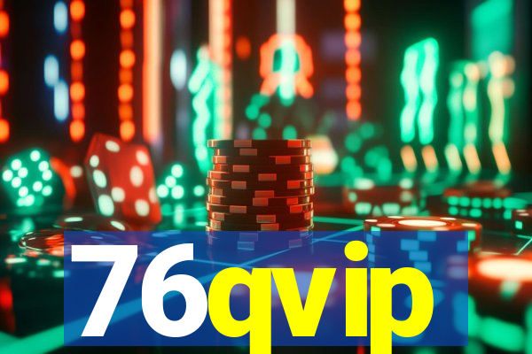 76qvip