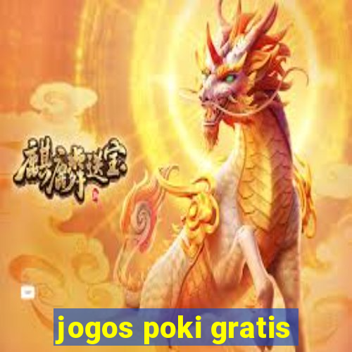 jogos poki gratis