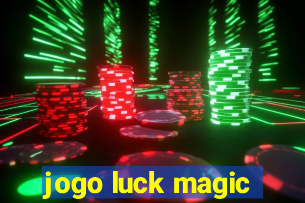 jogo luck magic