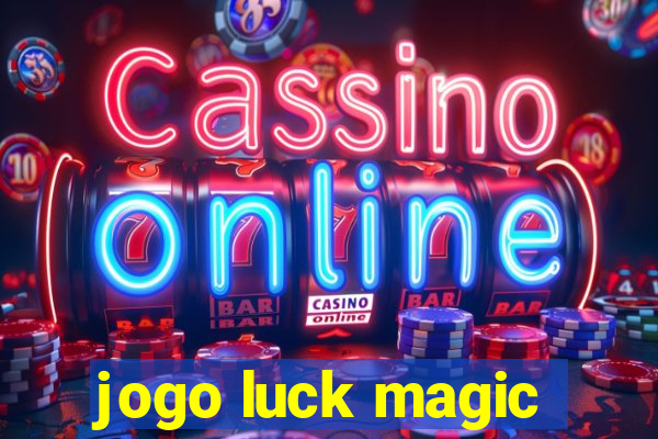 jogo luck magic