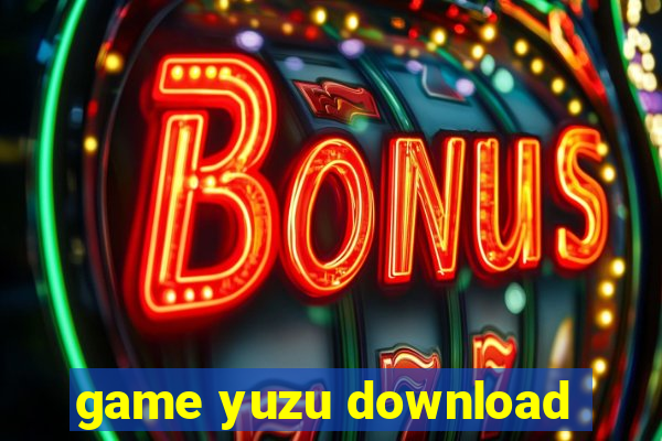 game yuzu download