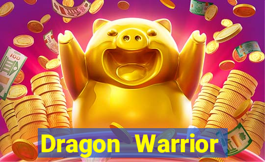 Dragon Warrior legend champion dinheiro infinito 2024