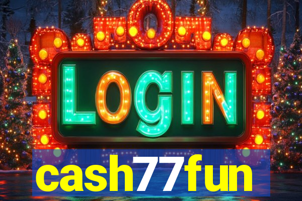 cash77fun