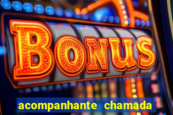 acompanhante chamada de video