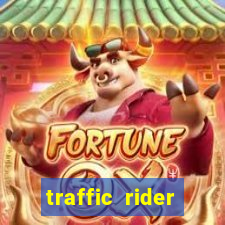 traffic rider dinheiro infinito